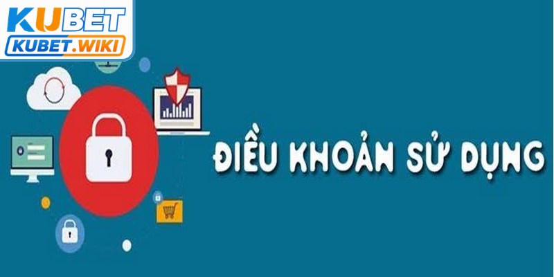 Điều khoản và điều kiện cơ bản Kubet cho hội viên công bằng nhất